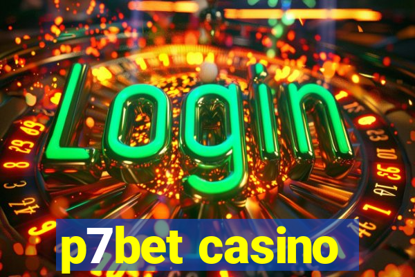 p7bet casino